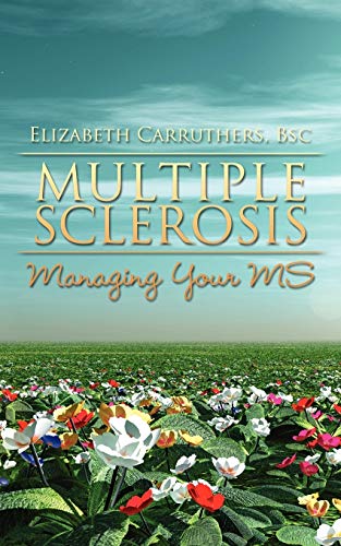 9781434378224: MULTIPLE SCLEROSIS: Managing Your MS