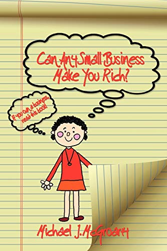 Stock image for Can Any Small Business Make You Rich? for sale by ThriftBooks-Dallas