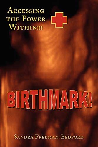 9781434378293: Birthmark!: Accessing the Power Within