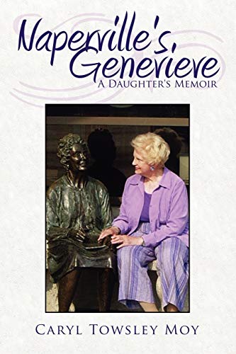 Naperville's Genevieve: A Daughter's Memoir
