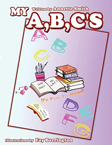 My A,B,C's (9781434379085) by Smith, Annette