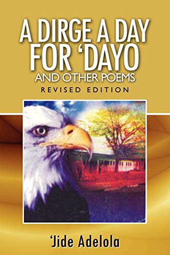 Stock image for A Dirge a Day for Dayo and Other Poems for sale by Chiron Media