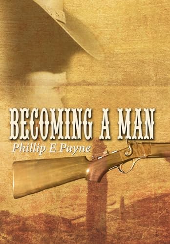 Stock image for Becoming a Man [Hardcover] Payne, Phillip E. for sale by Turtlerun Mercantile