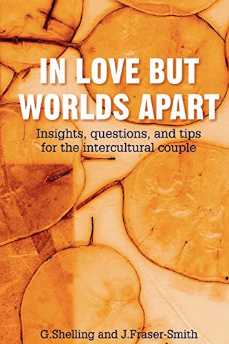 Imagen de archivo de In Love But Worlds Apart: Insights, questions, and tips for the intercultural couple a la venta por SecondSale