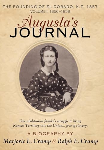 Beispielbild fr Augusta's Journal: A Biography, Volume 1: 1856-1858 zum Verkauf von Sutton Books