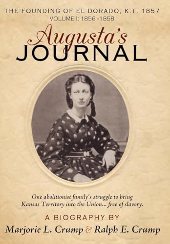 Stock image for Augusta's Journal: A Biography, Volume 1: 1856-1858 for sale by Sutton Books