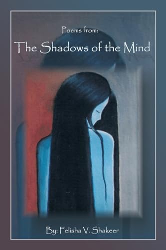 Stock image for Poems from: Shadows of the Mind for sale by Chiron Media