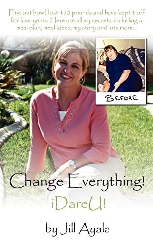 Change Everything! - Jill Ayala