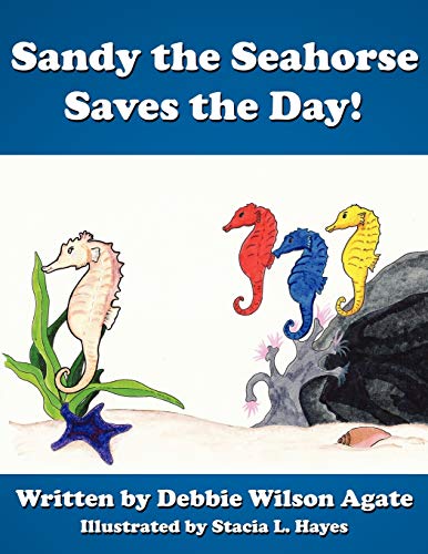 Beispielbild fr Sandy the Seahorse Saves the Day zum Verkauf von PBShop.store US