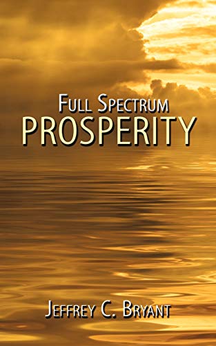 Stock image for Full Spectrum Prosperity for sale by Chiron Media