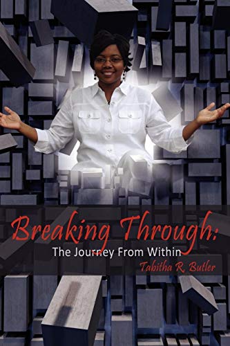 Imagen de archivo de Breaking Through: The Journey From Within a la venta por Chiron Media
