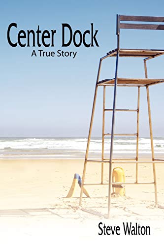 Stock image for Center Dock: A True Story for sale by Lucky's Textbooks