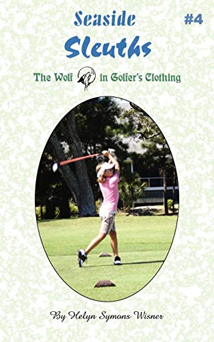 Stock image for Seaside Sleuths 4 The Wolf in Golfer's Clothing for sale by PBShop.store US