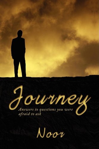 Journey: Answers to Questions You Were Afraid to Ask (9781434393289) by Noor