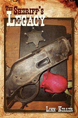 The Sheriff's Legacy - Linn Keller