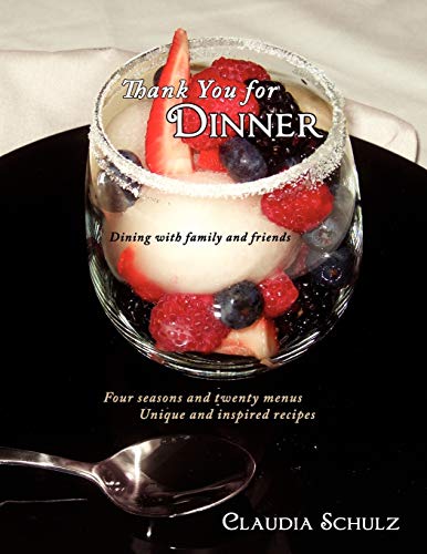 Thank You for Dinner: Dining with family and friends - Claudia Schulz