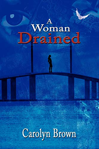 A Woman Drained - Brown, Carolyn