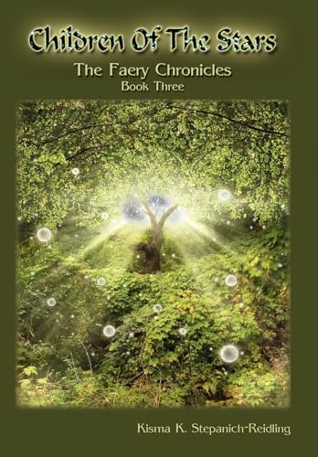 9781434399441: Children of the Stars: The Faery Chronicles Book Three