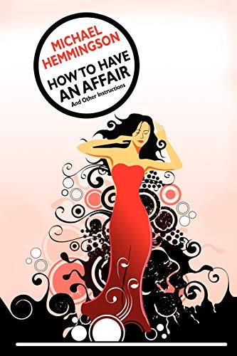 Stock image for How to Have an Affair and Other Instructions for sale by PBShop.store US