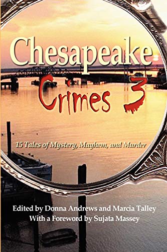 Imagen de archivo de Chesapeake Crimes 3 a la venta por BookHolders