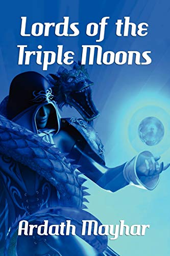 Lords of the Triple Moons (9781434403032) by Mayhar, Ardath