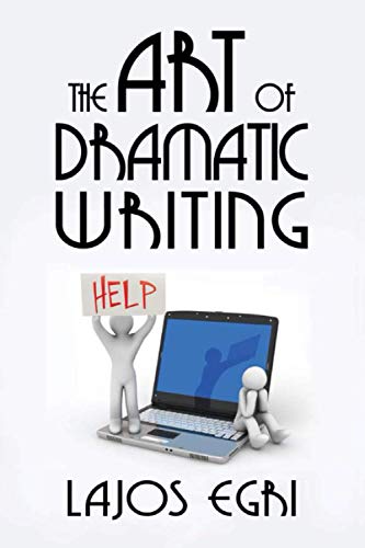 Imagen de archivo de The Art of Dramatic Writing a la venta por Goodwill of Colorado