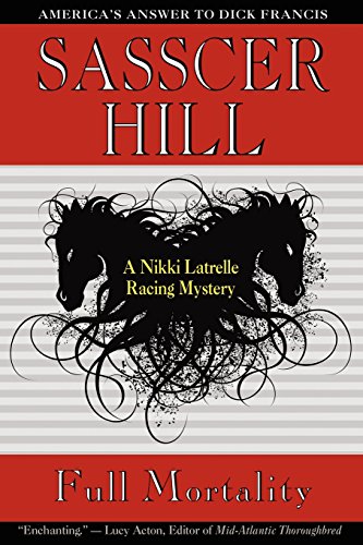 Imagen de archivo de Full Mortality : A Nikkie Latrelle Racing Mystery a la venta por Better World Books