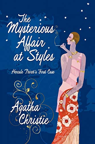 Beispielbild fr The Mysterious Affair at Styles : Hercule Poirot's First Case zum Verkauf von Better World Books