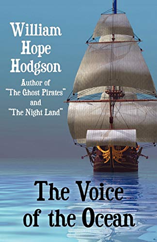 The Voice of the Ocean (9781434404541) by Hodgson, William Hope