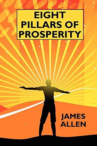 9781434404848: Eight Pillars of Prosperity: By the Author of "The Science of Getting Rich"