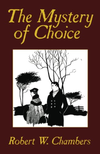The Mystery of Choice (9781434406125) by Chambers, Robert W.