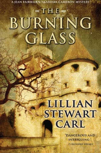 Stock image for The Burning Glass: Jean Fairbairn/Alasdair Cameron Series, Book 3 for sale by Ergodebooks