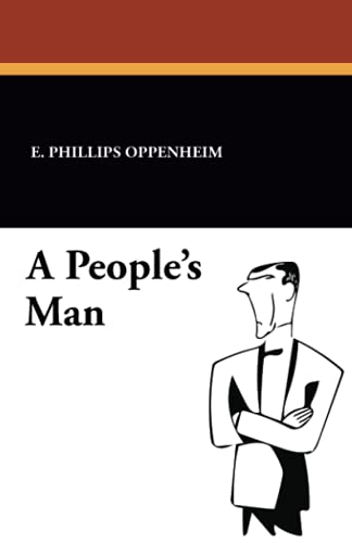 A People's Man (9781434407153) by Oppenheim, E. Phillips
