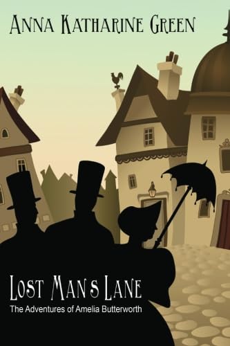 9781434407481: Lost Man's Lane: The Adventures of Amelia Butterworth, Volume 2