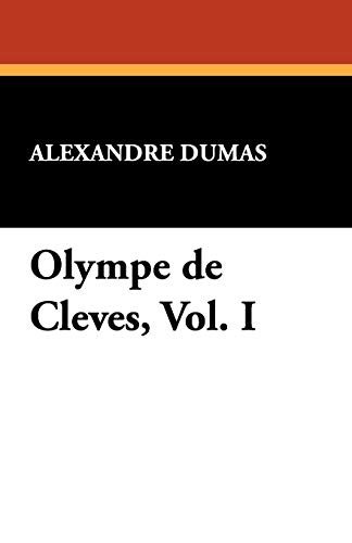 9781434408402: Olympe de Cleves, Vol. I