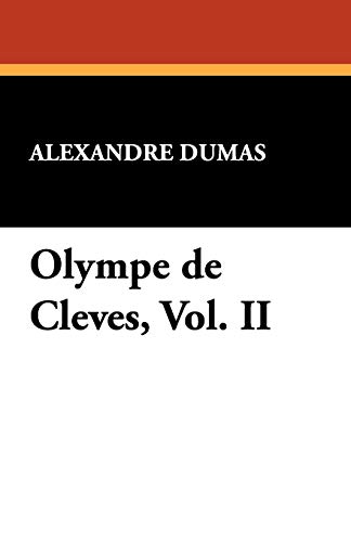 9781434408419: Olympe de Cleves, Vol. II