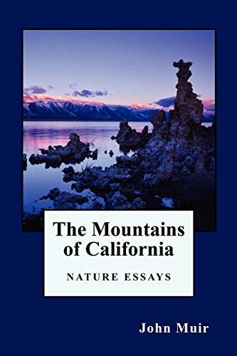 The Mountains of California: Nature Essays (9781434409058) by Muir, John