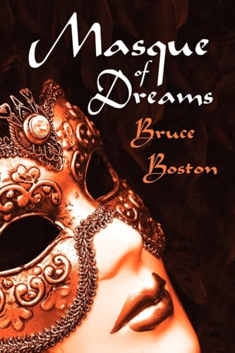 Masque of Dreams (9781434409119) by Boston, Bruce