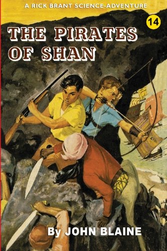 The Pirates of Shan (A Rick Brant Science Adventure) (9781434409782) by John Blaine