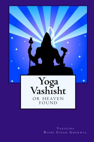 Stock image for Yoga Vashisht, or Heaven Found for sale by Irish Booksellers