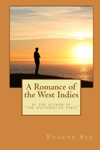 A Romance of the West Indies (9781434409997) by Sue, EugÃ¨ne