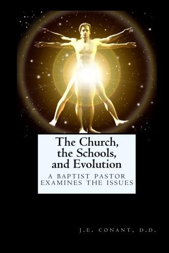 Stock image for The Church, the Schools, and Evolution: A Baptist Pastor Examines the Issues for sale by Ergodebooks