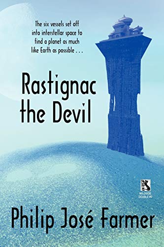 Rastignac the Devil / Despoilers of the Golden Empire (Wildside Double) - Farmer, Philip Jose