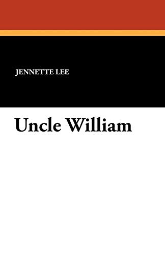 9781434410474: Uncle William