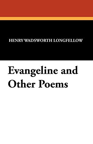 9781434411105: Evangeline and Other Poems