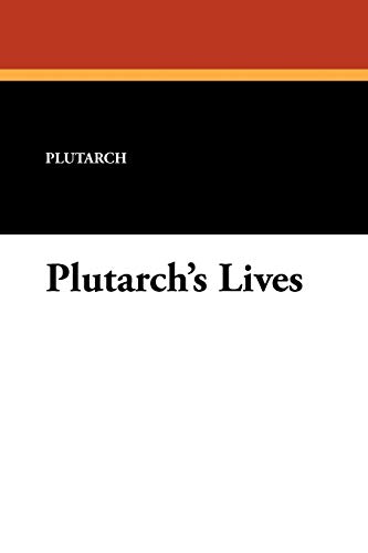 Beispielbild fr Plutarch's Lives zum Verkauf von Books From California