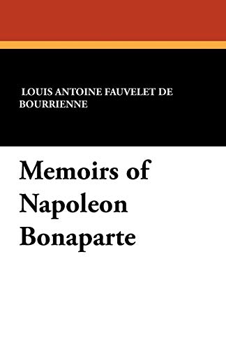 9781434411365: Memoirs of Napoleon Bonaparte