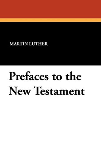 

Prefaces to the New Testament