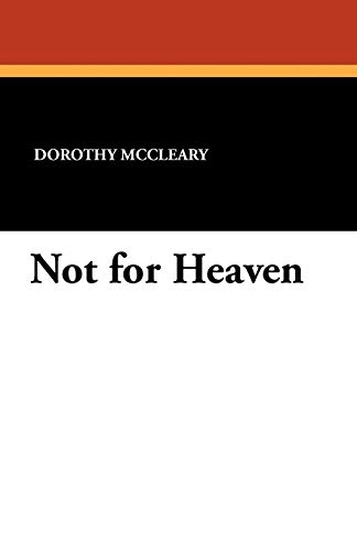 Stock image for Not for Heaven for sale by Revaluation Books