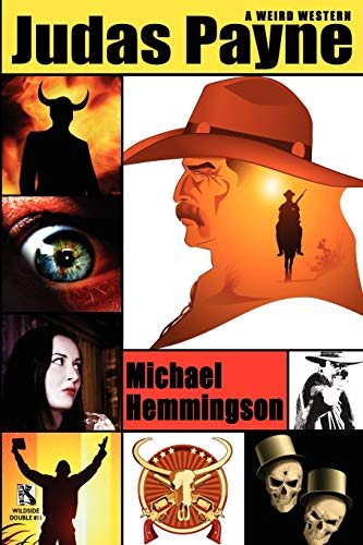 9781434411945: Judas Payne: A Weird Western / Webb's Weird Wild West: Western Tales of Horror (Wildside Double #11)